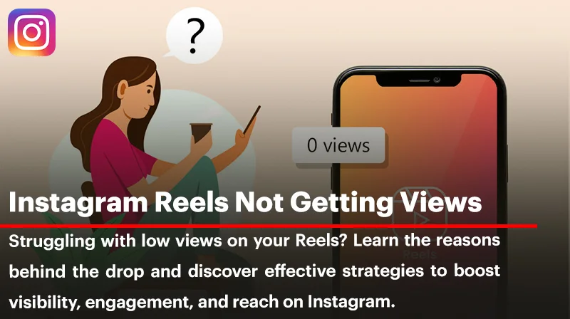 instagram reels not getting views