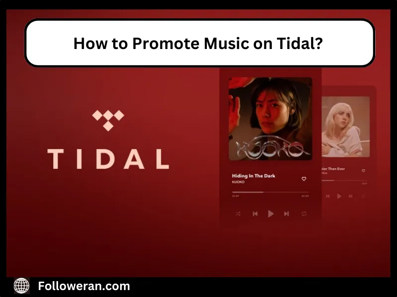 Promoting Music on Tidal