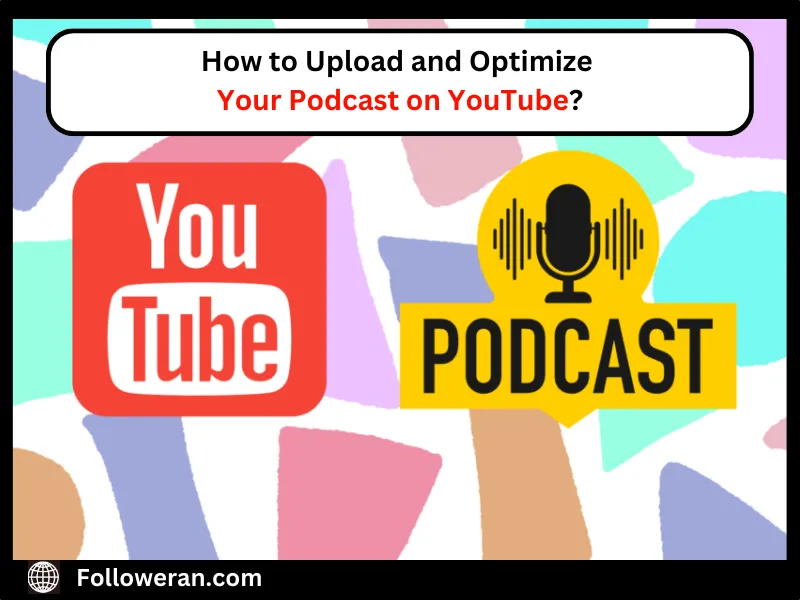 make a podcast on youtube