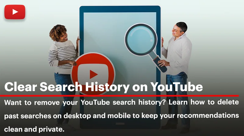 Clear Search History on YouTube