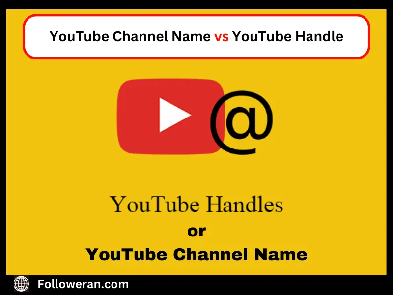 youtube handle vs channel name