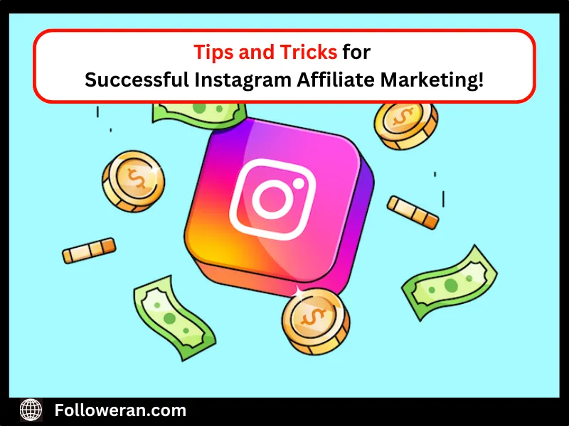 Instagram affiliate marketing tips