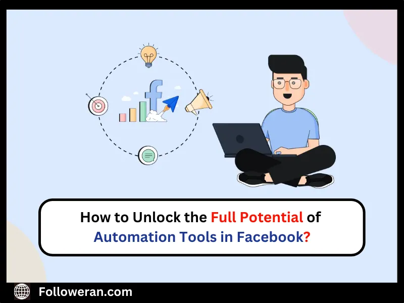 Automation Tools in Facebook 