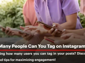 How Many People Can You Tag on Instagram Reels, Stories, and Posts?