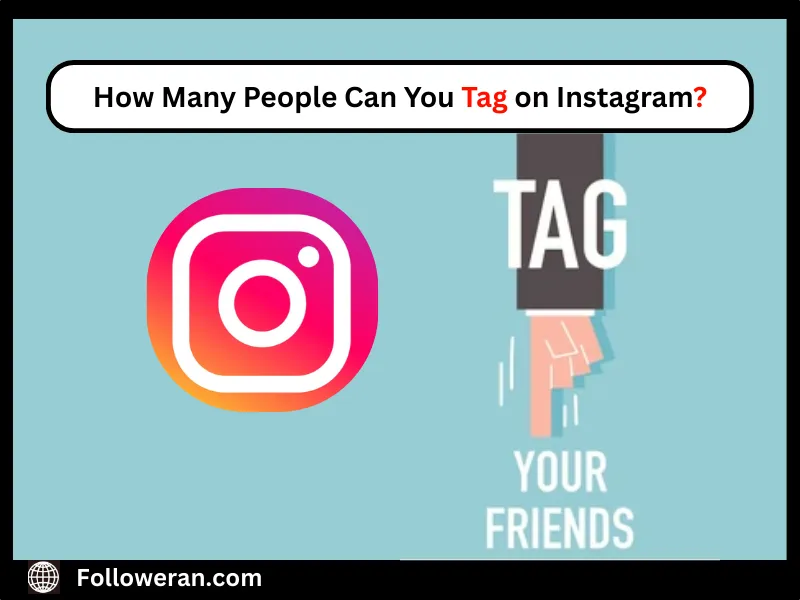 How many people can you tag on instagram