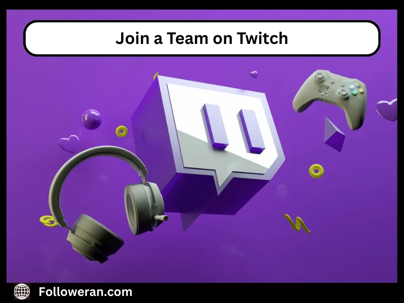 Join a Team on Twitch