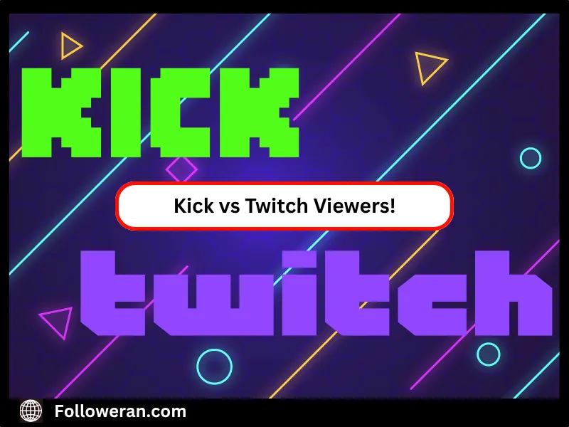 Kick vs Twitch viewers