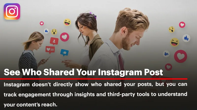 Can You Really See Who Shared Your Instagram Post?