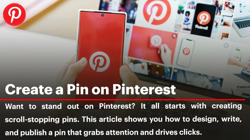 Learn to Create a Pin on Pinterest That Drives Traffic in Minutes!