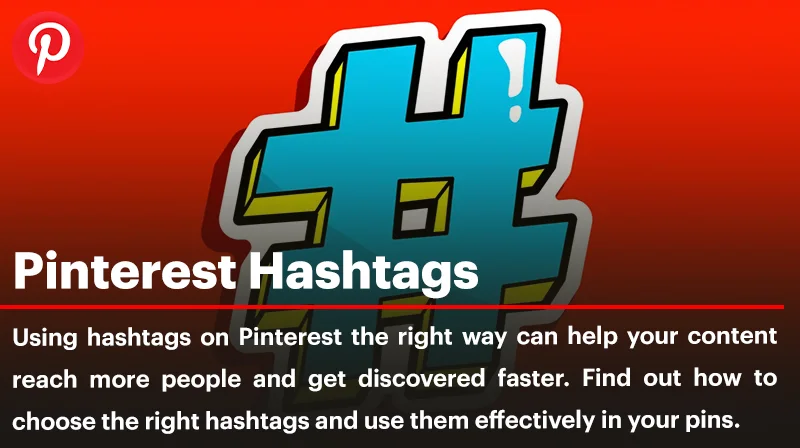 Why Pinterest Hashtags Are Your Secret Weapon for Going Viral?!
