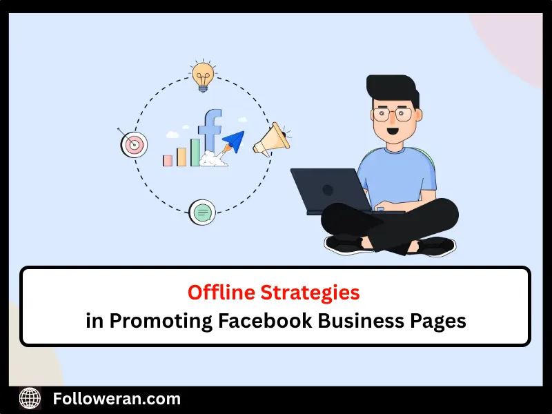 strategies to Promote Your Facebook Business Page