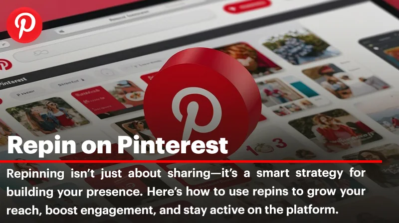 What is Repin on Pinterest; How to Repin on Pinterest?