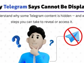 Fix ‘Cannot Be Displayed’ Telegram Errors – Causes & Solutions