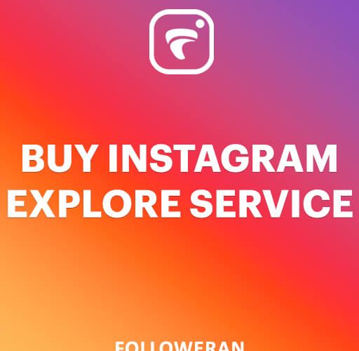 Buy Instagram explore service