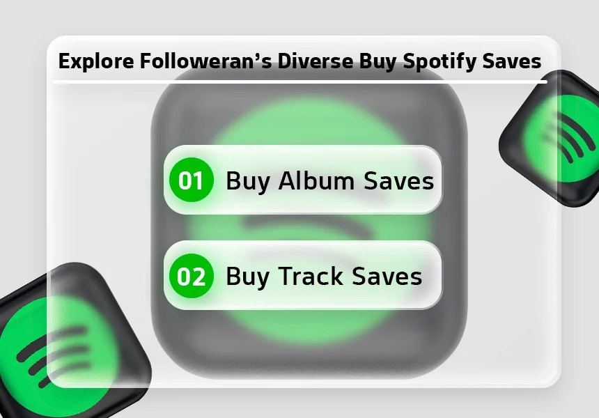 Explore Followeran's Diverse Buy Spotify Saves