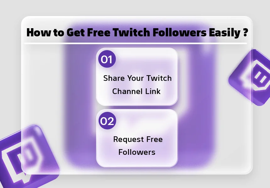 How to Get Free Twitch Followers Easily?