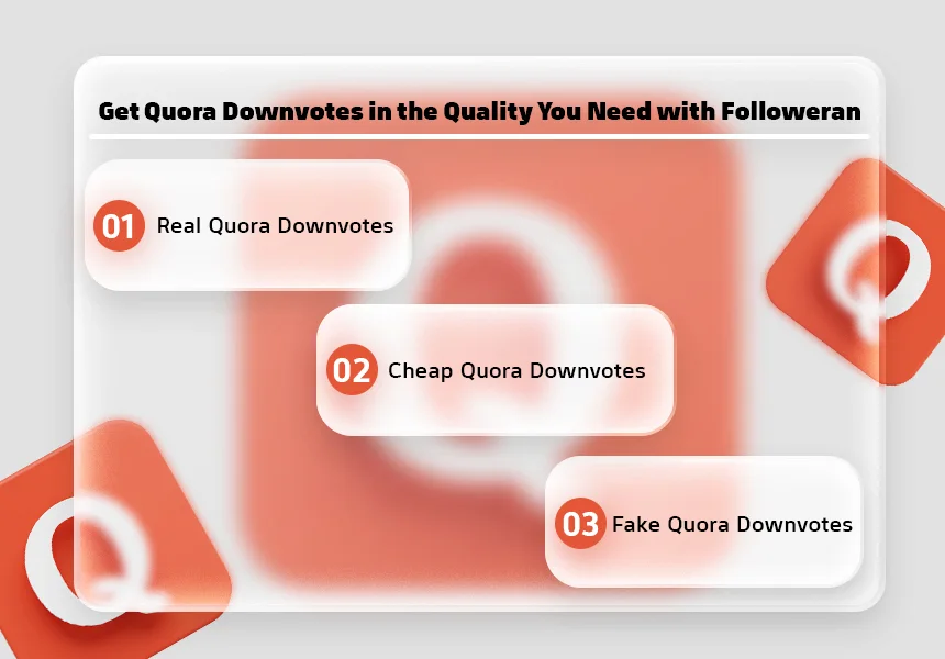 Get Quora Downvotes in the Quality You Need with Followeran